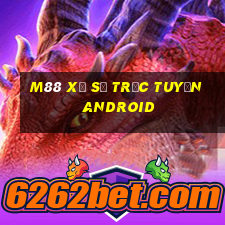 M88 xổ số trực tuyến Android