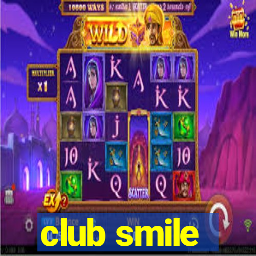 club smile