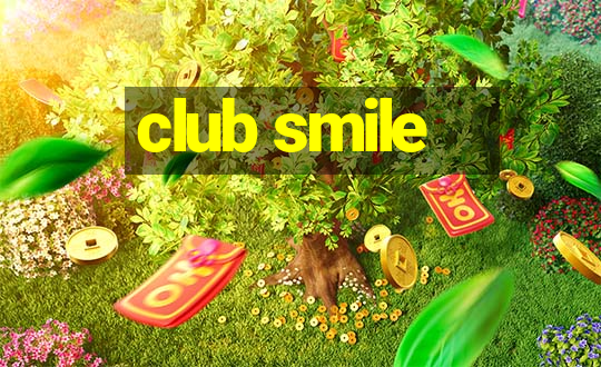 club smile