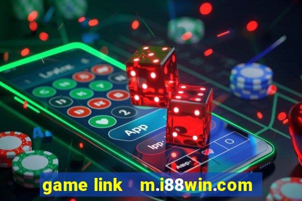 game link   m.i88win.com