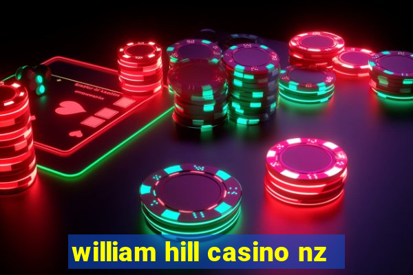 william hill casino nz