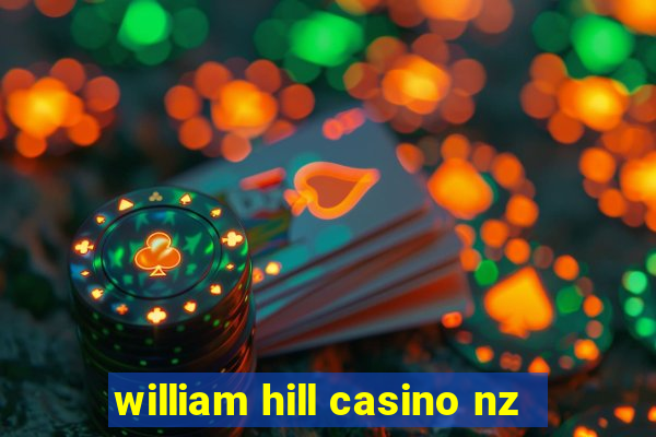 william hill casino nz