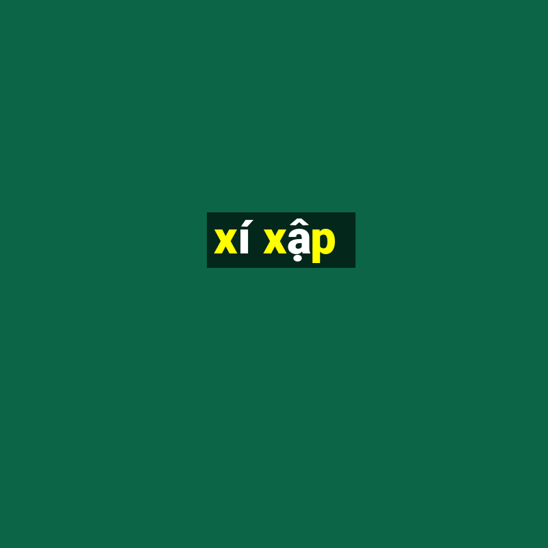 xí xập