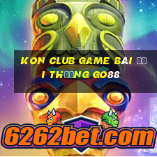 Kon Club Game Bài Đổi Thưởng Go88