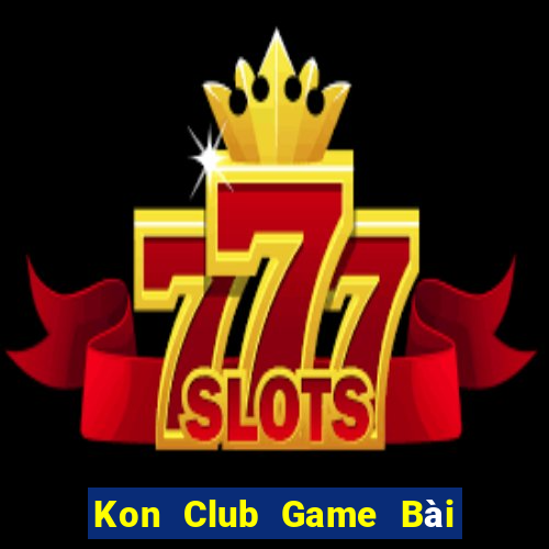 Kon Club Game Bài Đổi Thưởng Go88