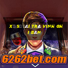 xổ số đài trà vinh ghi bàn