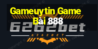 Gameuytin Game Bài 888