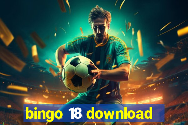 bingo 18 download