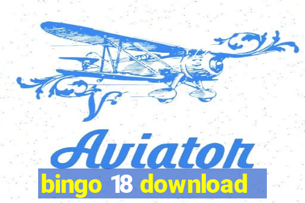 bingo 18 download