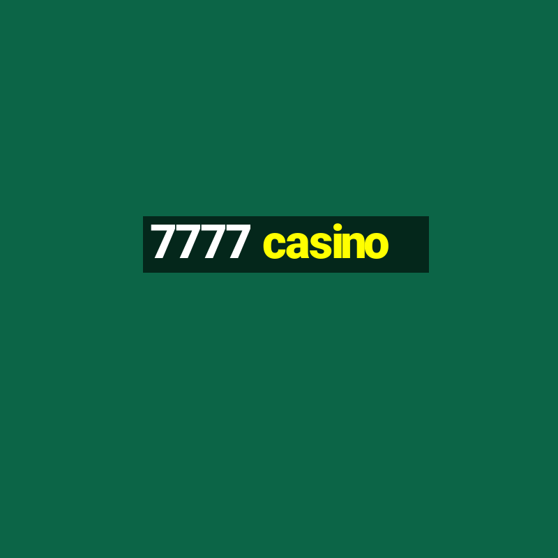 7777 casino