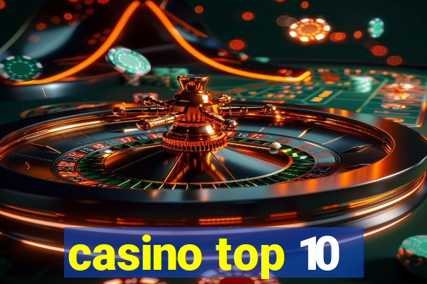 casino top 10