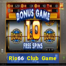 Rio66 Club Game Bài 3 Cây Online