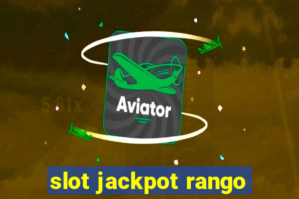 slot jackpot rango