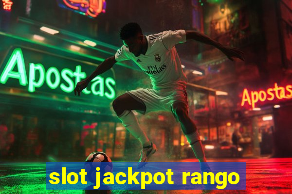 slot jackpot rango