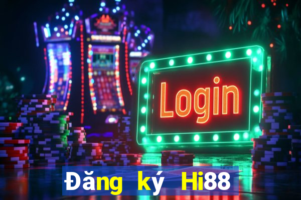 Đăng ký Hi88 Thưởng 10k