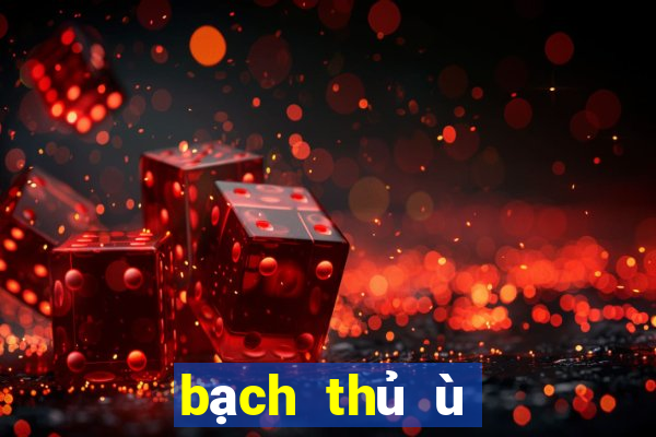 bạch thủ ù chi tám đỏ hai lèo