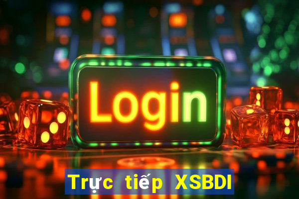 Trực tiếp XSBDI Thứ 7