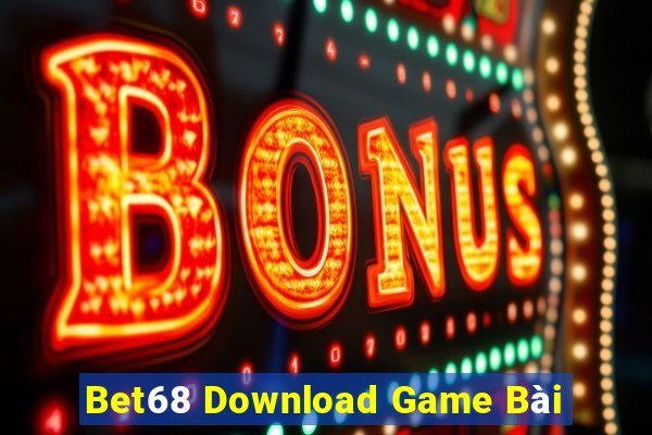 Bet68 Download Game Bài