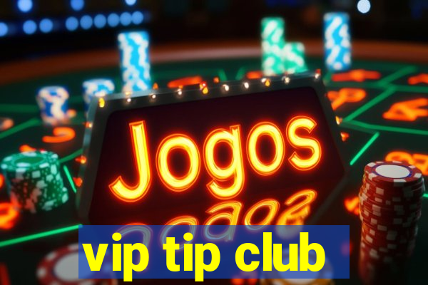 vip tip club