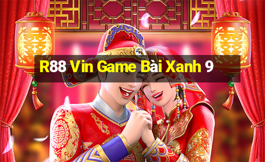 R88 Vin Game Bài Xanh 9