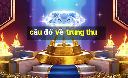 câu đố về trung thu