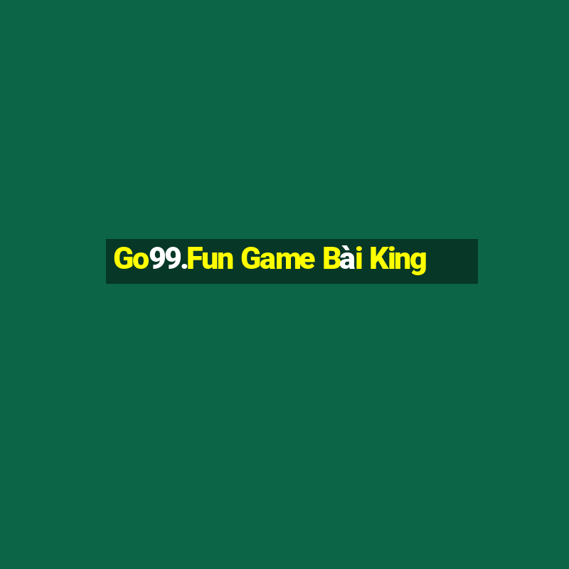 Go99.Fun Game Bài King