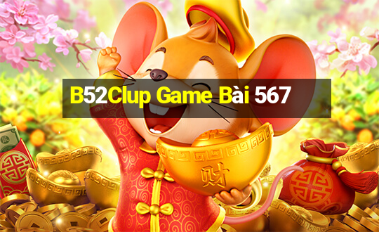 B52Clup Game Bài 567