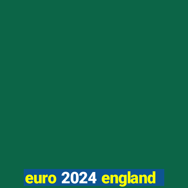 euro 2024 england