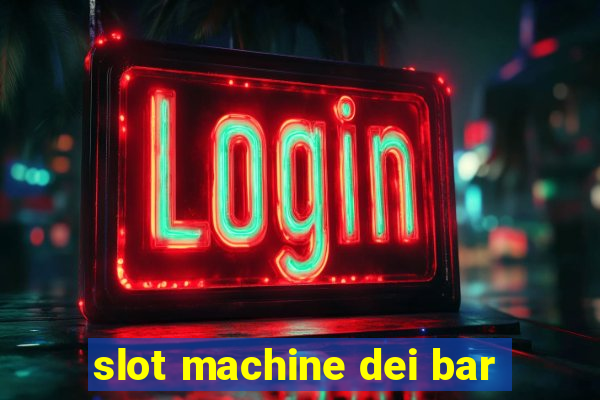 slot machine dei bar