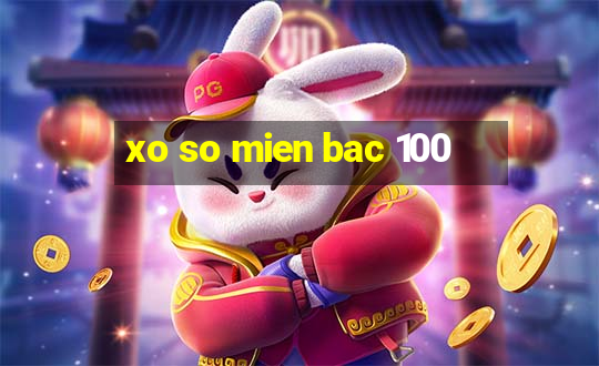 xo so mien bac 100