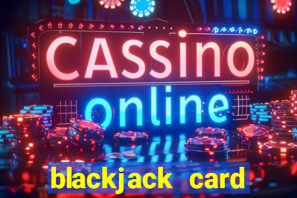 blackjack card values counting