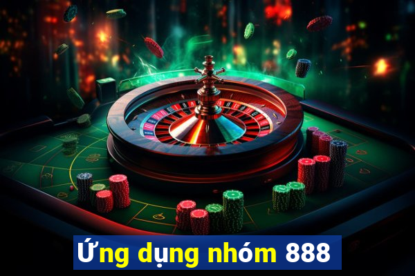 Ứng dụng nhóm 888