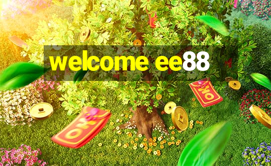 welcome ee88