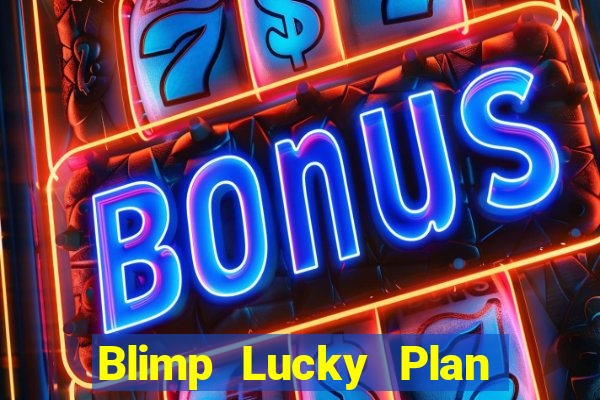 Blimp Lucky Plan app Tải về