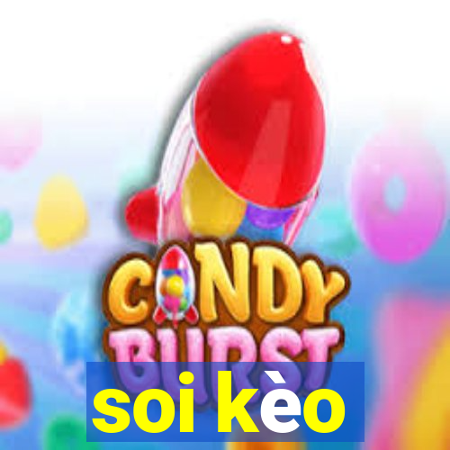 soi kèo