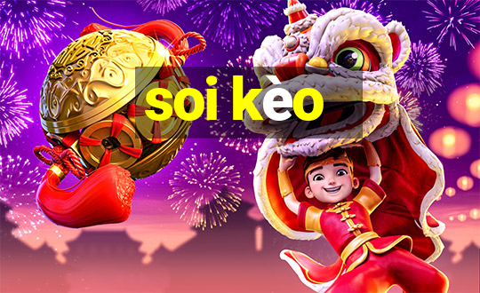 soi kèo