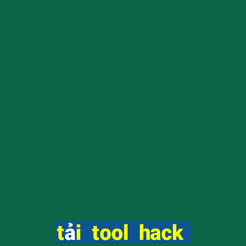 tải tool hack tiến lên