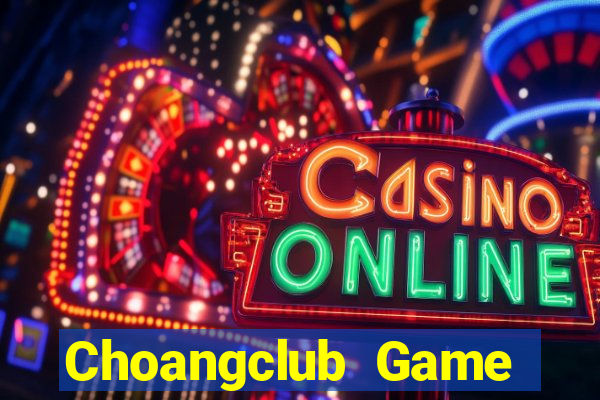 Choangclub Game Bài Xì Lát