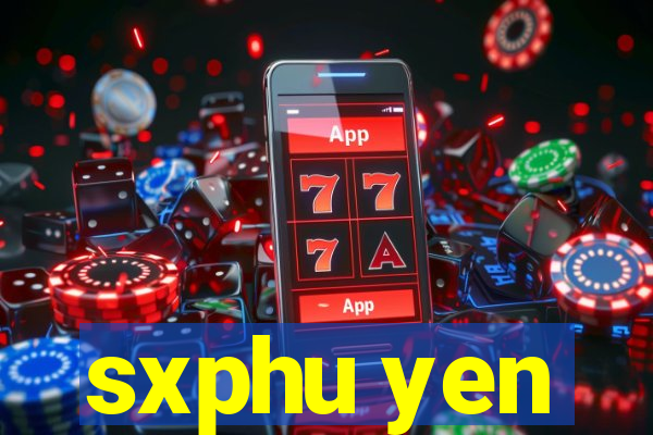 sxphu yen