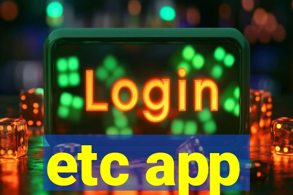 etc app