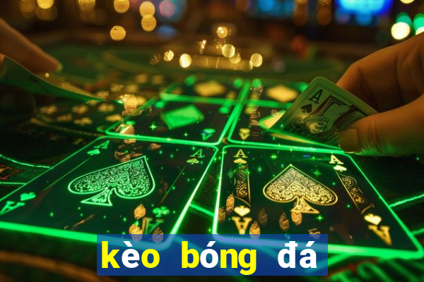 kèo bóng đá trực tuyến vn88