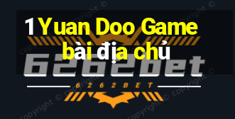 1 Yuan Doo Game bài địa chủ