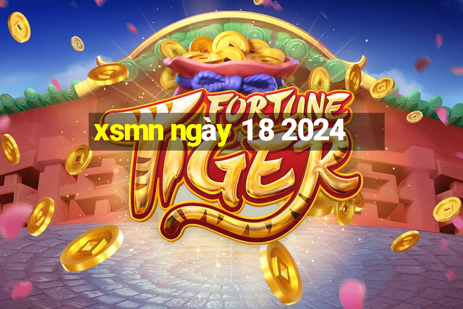 xsmn ngày 1 8 2024