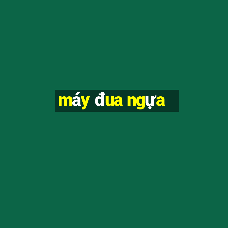 máy đua ngựa