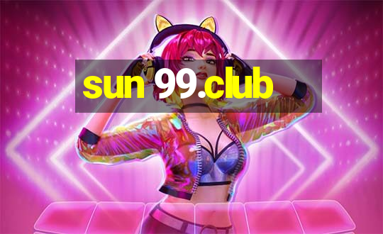 sun 99.club