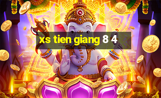 xs tien giang 8 4