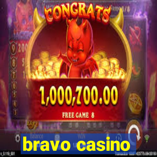 bravo casino