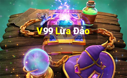 V99 Lừa Đảo