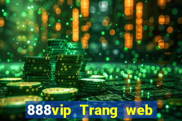 888vip Trang web chính thức Đăng nhập