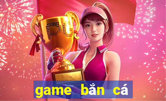 game bắn cá nạp tiền bằng sms 2024